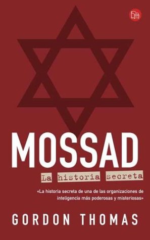 Mossad: LA Historia Secreta